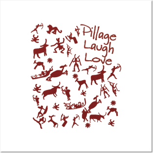 Pillage, Laugh, Love Posters and Art